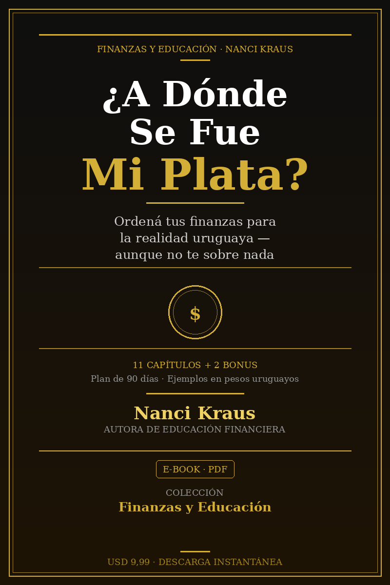 A Dónde Se Fue Mi Plata — Guía de Finanzas Personales